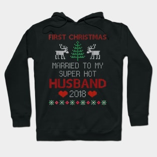 First Christmas Married To My Super Hot Husband 2018 Hoodie